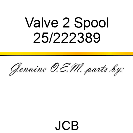 Valve 2 Spool 25/222389