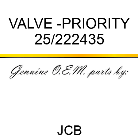 VALVE -PRIORITY 25/222435