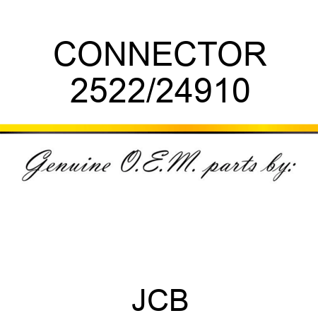 CONNECTOR 2522/24910