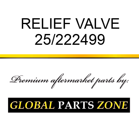 RELIEF VALVE 25/222499