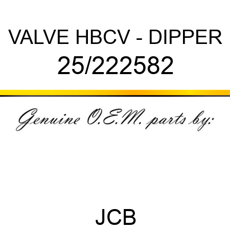 VALVE, HBCV - DIPPER 25/222582