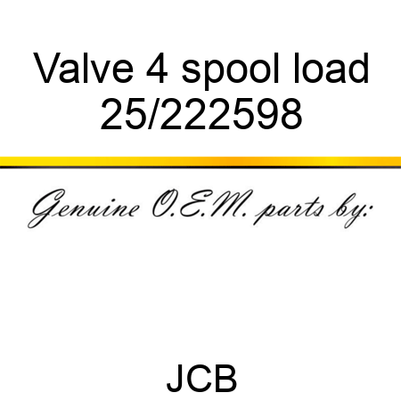 Valve 4 spool load 25/222598