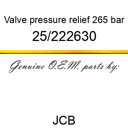 Valve, pressure relief, 265 bar 25/222630