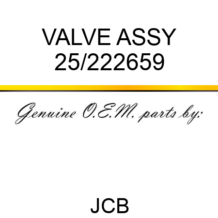 VALVE ASSY 25/222659
