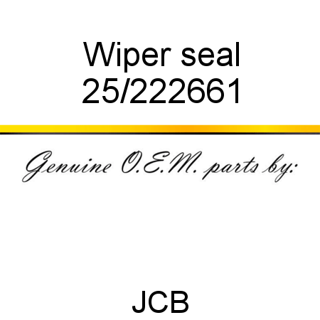 Wiper, seal 25/222661