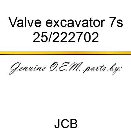 Valve excavator 7s 25/222702