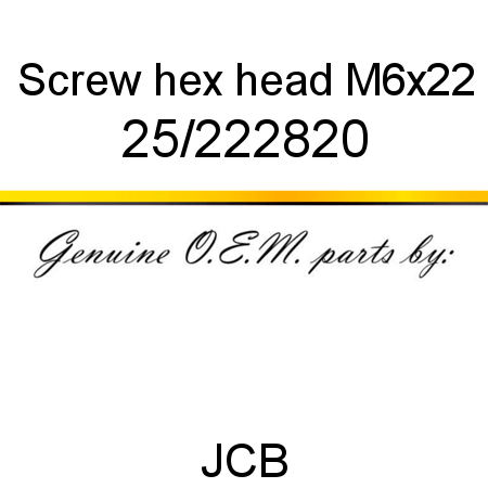 Screw, hex head M6x22 25/222820