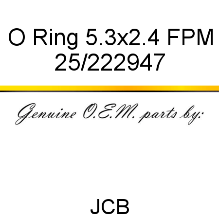 O Ring, 5.3x2.4 FPM 25/222947