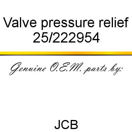 Valve, pressure relief 25/222954