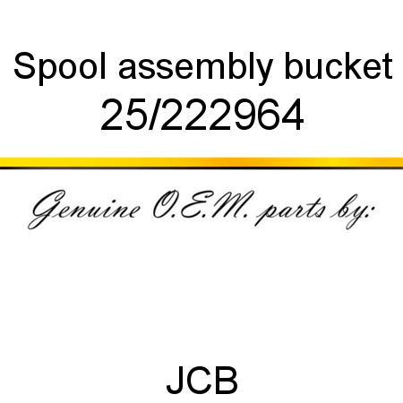 Spool, assembly, bucket 25/222964