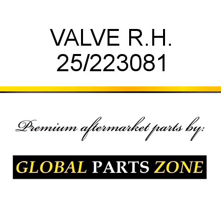 VALVE R.H. 25/223081