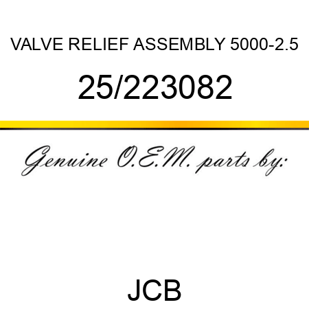 VALVE, RELIEF ASSEMBLY 5000-2.5 25/223082