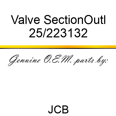 Valve Section,Outl 25/223132