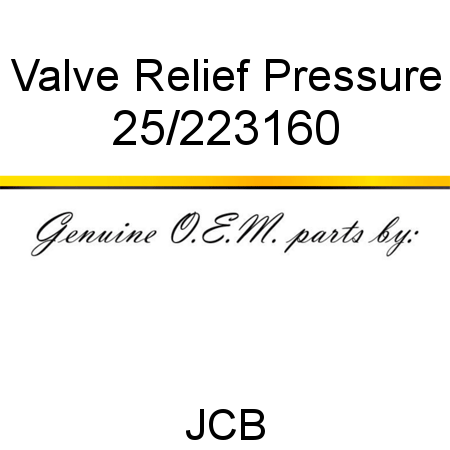 Valve, Relief Pressure 25/223160