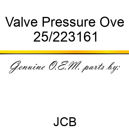 Valve Pressure Ove 25/223161