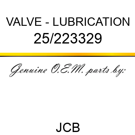 VALVE - LUBRICATION 25/223329