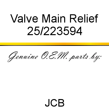 Valve, Main Relief 25/223594