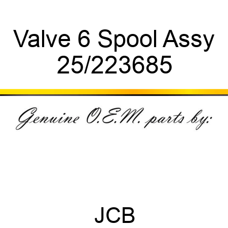 Valve 6 Spool Assy 25/223685