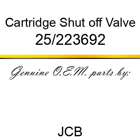 Cartridge, Shut off Valve 25/223692