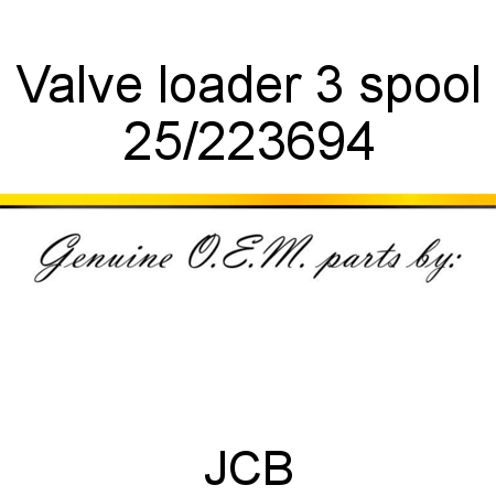 Valve, loader 3 spool 25/223694
