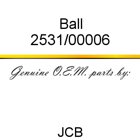 Ball 2531/00006