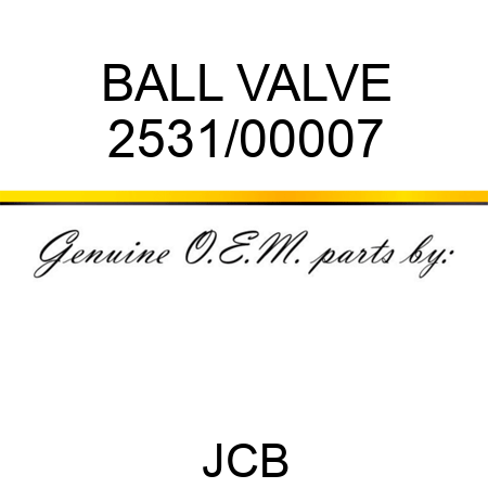 BALL VALVE 2531/00007