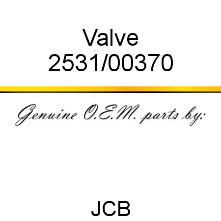 Valve 2531/00370