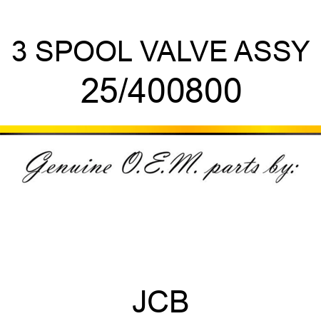 3 SPOOL VALVE ASSY 25/400800