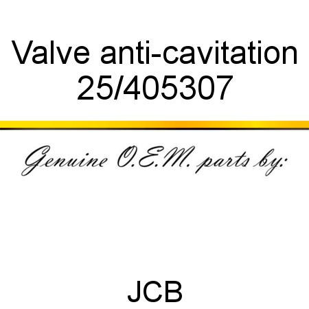 Valve, anti-cavitation 25/405307