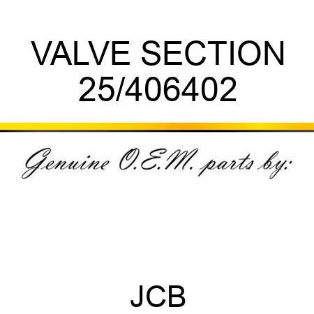 VALVE SECTION 25/406402