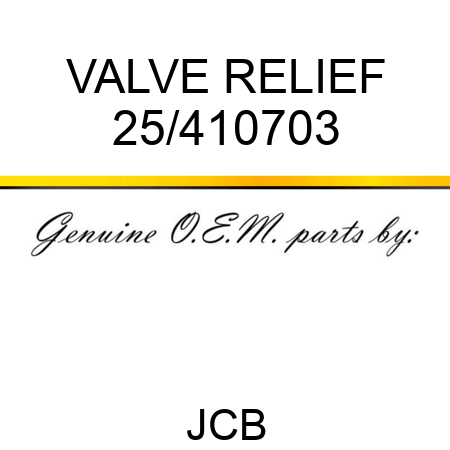 VALVE RELIEF 25/410703
