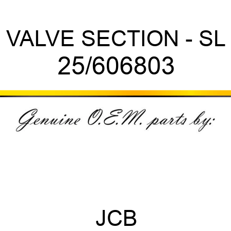 VALVE SECTION - SL 25/606803