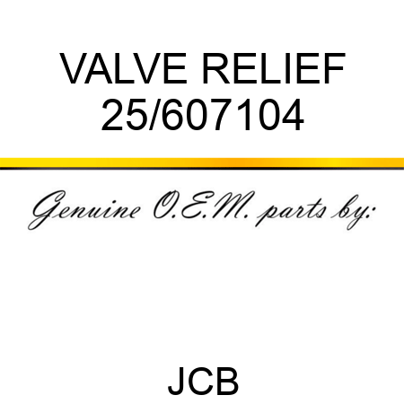 VALVE RELIEF 25/607104