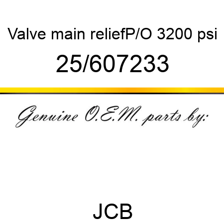 Valve, main relief,P/O, 3200 psi 25/607233