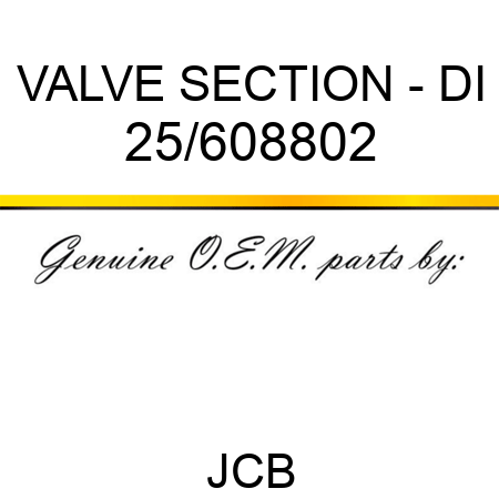 VALVE SECTION - DI 25/608802
