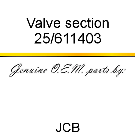 Valve, section 25/611403