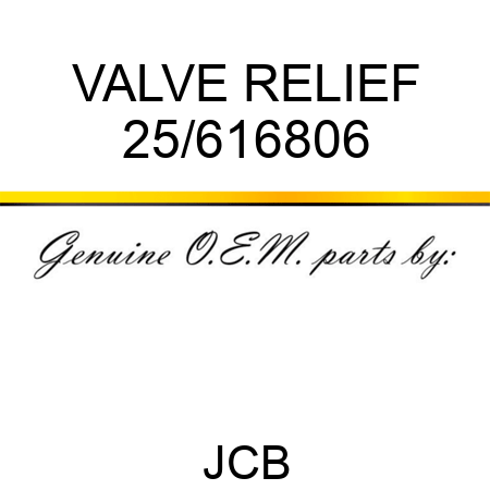 VALVE RELIEF 25/616806