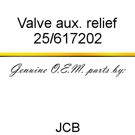 Valve, aux. relief 25/617202