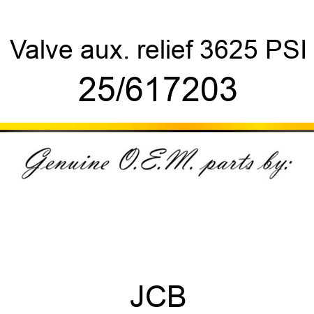 Valve, aux. relief, 3625 PSI 25/617203