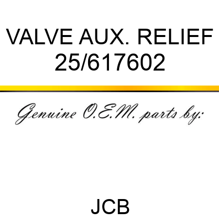 VALVE AUX. RELIEF 25/617602