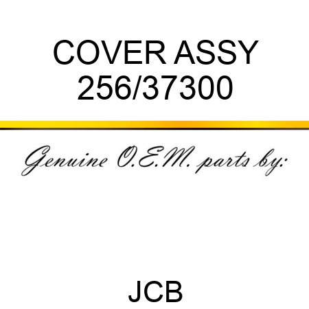 COVER ASSY 256/37300