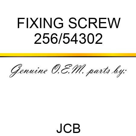 FIXING SCREW 256/54302