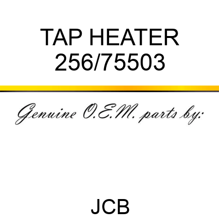 TAP HEATER 256/75503