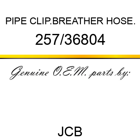 PIPE CLIP.BREATHER HOSE. 257/36804