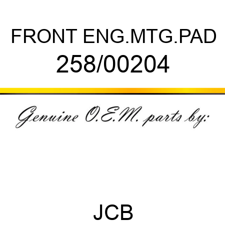 FRONT ENG.MTG.PAD 258/00204