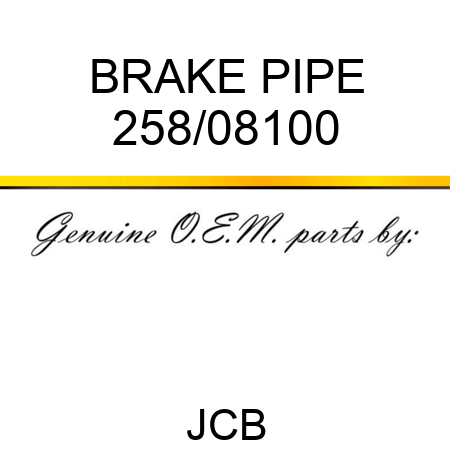BRAKE PIPE 258/08100