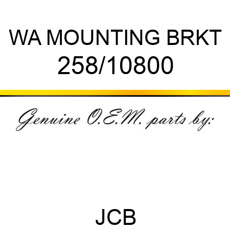 WA MOUNTING BRKT 258/10800