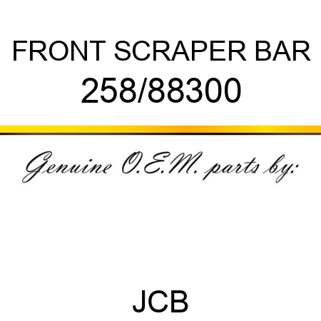 FRONT SCRAPER BAR 258/88300
