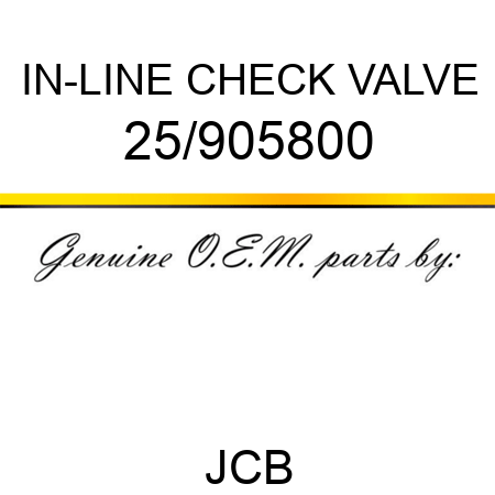IN-LINE CHECK VALVE 25/905800