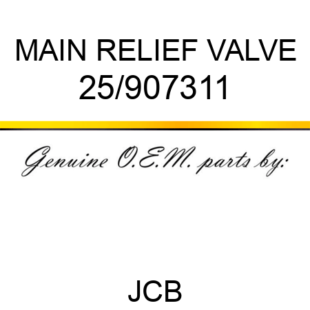 MAIN RELIEF VALVE 25/907311